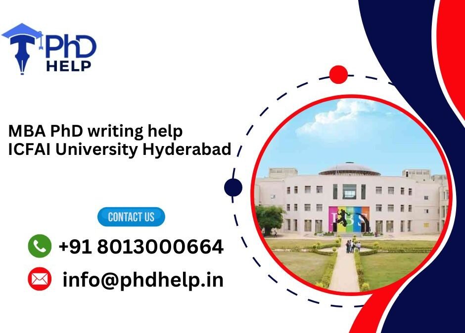 MBA PhD writing help ICFAI University Hyderabad.phdhelp.in