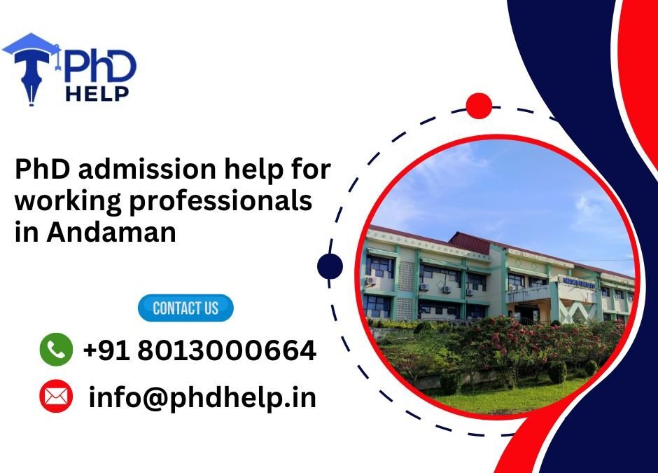 PhD admission help for working professionals in Andaman