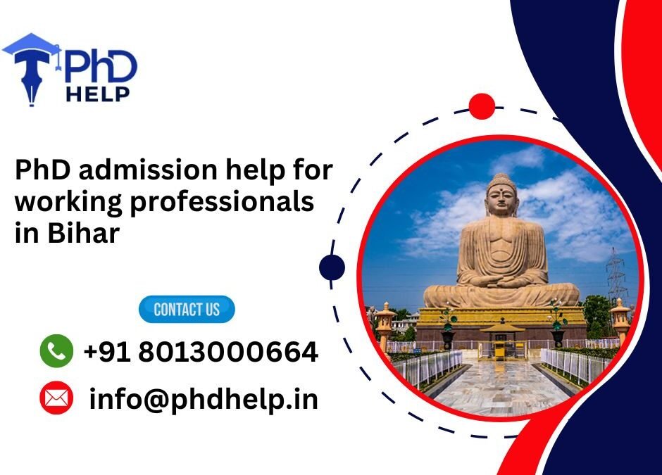 PhD admission help for working professionals in Bihar.phdhelp.in