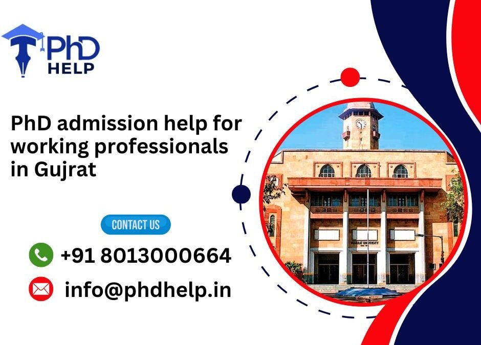 PhD admission help for working professionals in Gujrat