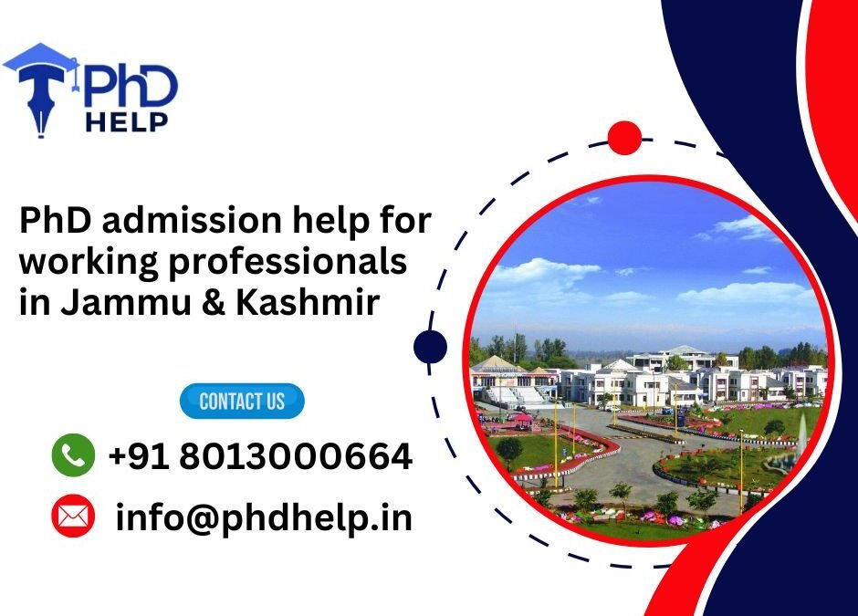 PhD admission help for working professionals in Jammu & Kashmir.phdhelp.in