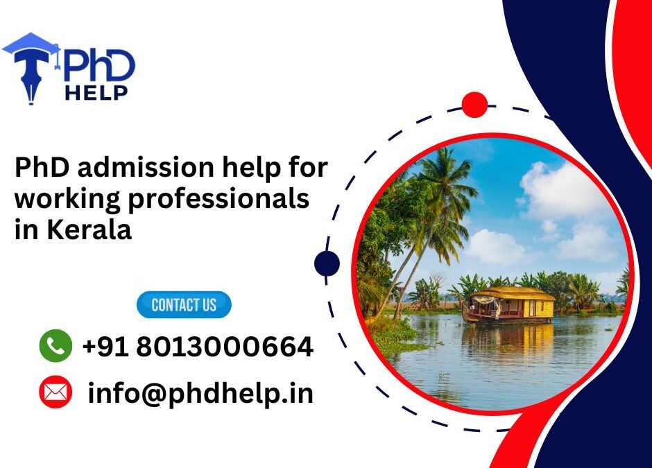 PhD admission help for working professionals in Kerala