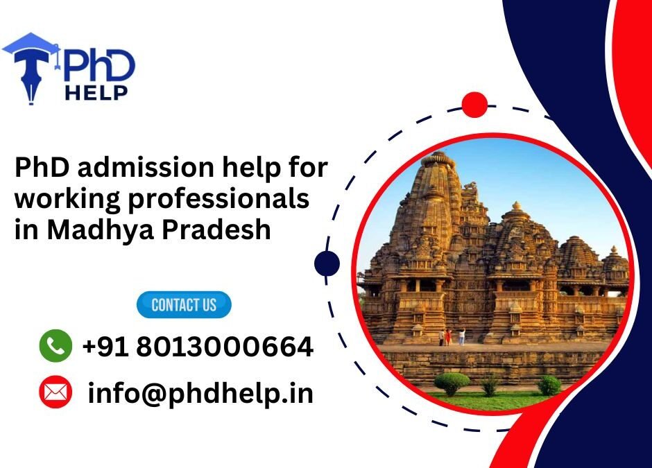 PhD admission help for working professionals in Madhya Pradesh.phdhelp.in