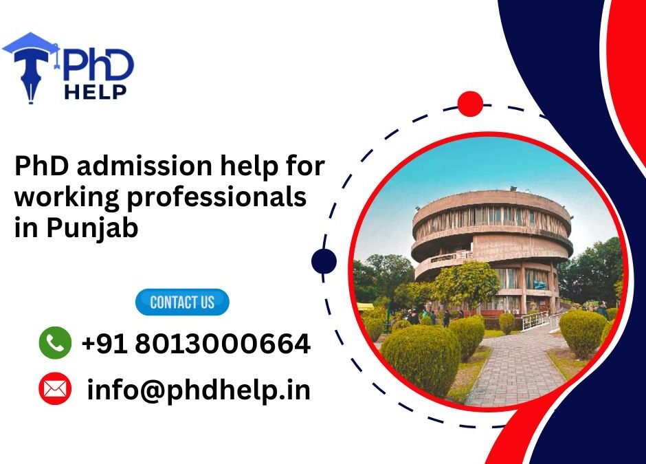 PhD admission help for working professionals in Punjab.phdhelp.in