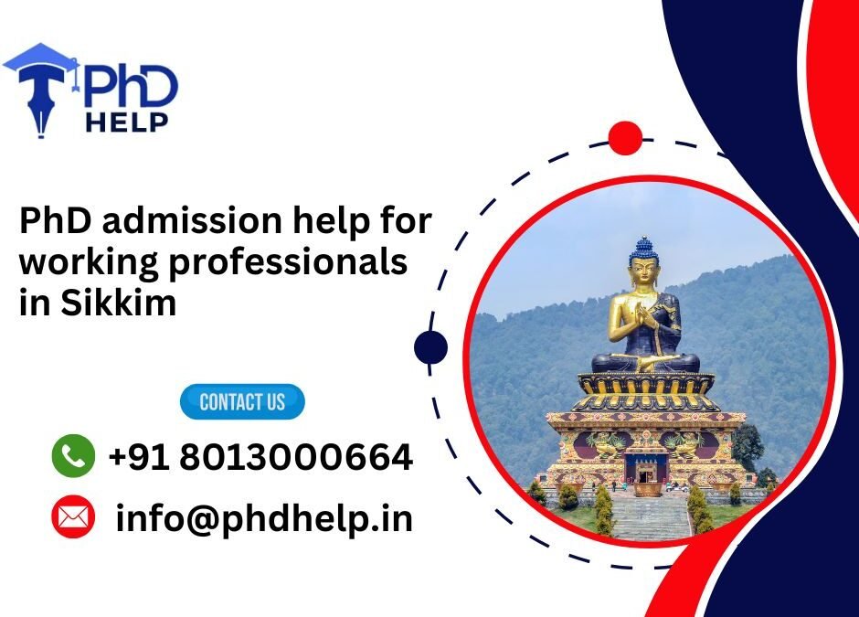 PhD admission help for working professionals in Sikkim