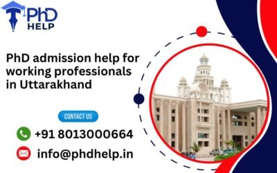 PhD admission help for working professionals in Uttarakhand