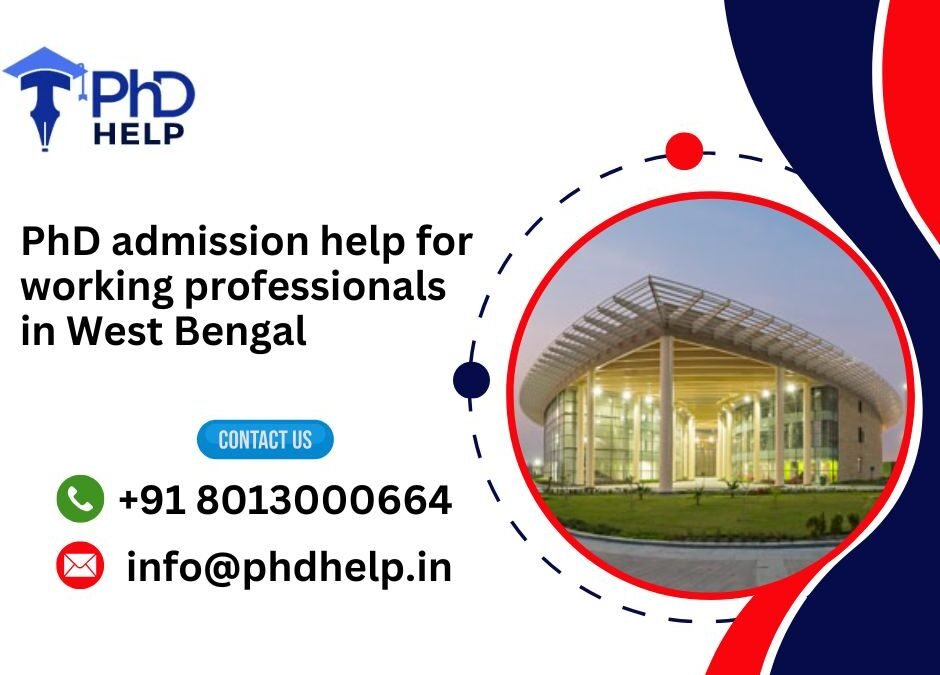 PhD admission help for working professionals in West Bengal