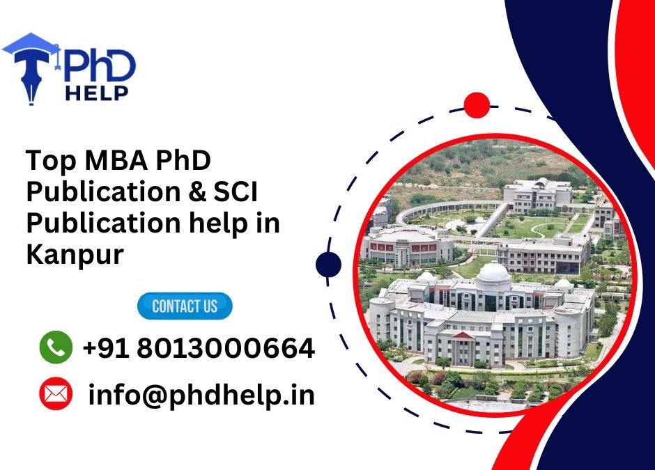 Top MBA PhD Publication & SCI Publication help in Kanpur.phdhelp.in