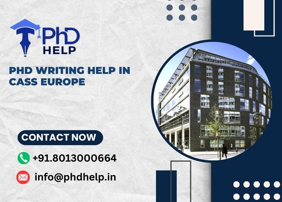 PhD writing help in CASS Europe