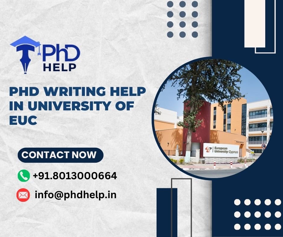 PhD writing help in University of EUC | +91.8013000664