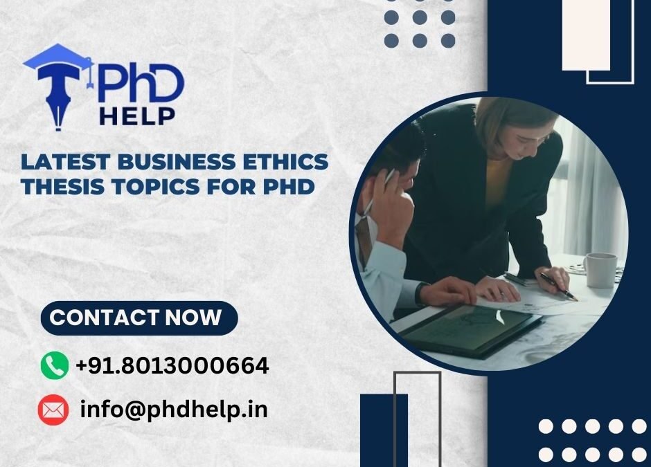 Latest Business ethics Thesis Topics for PhD
