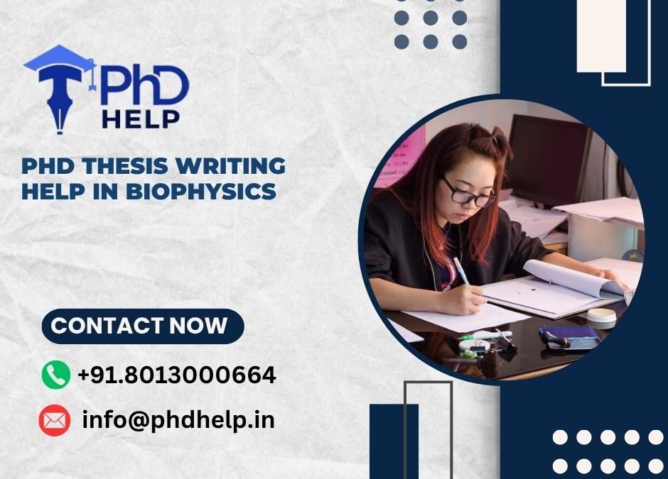 PhD thesis writing help in Biophysics