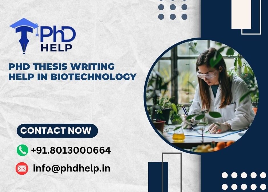 PhD thesis writing help in Biotechnology