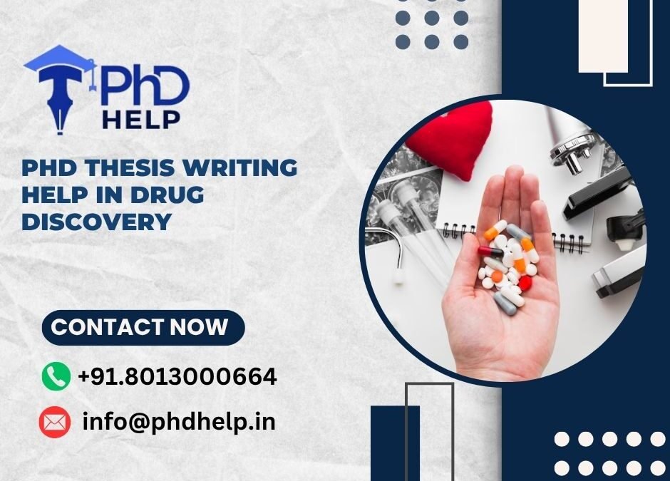 PhD thesis writing help in Drug Discovery