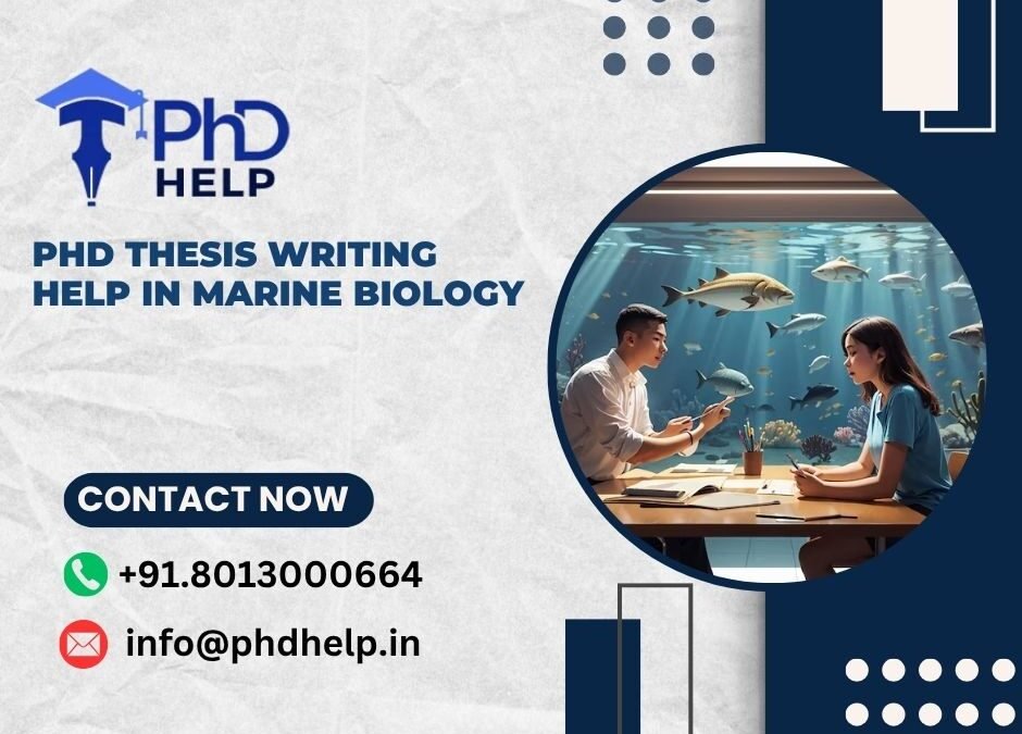 PhD thesis writing help in Marine Biology