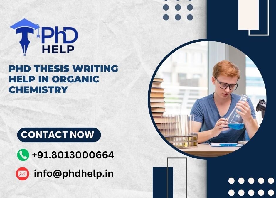 PhD thesis writing help in Organic Chemistry