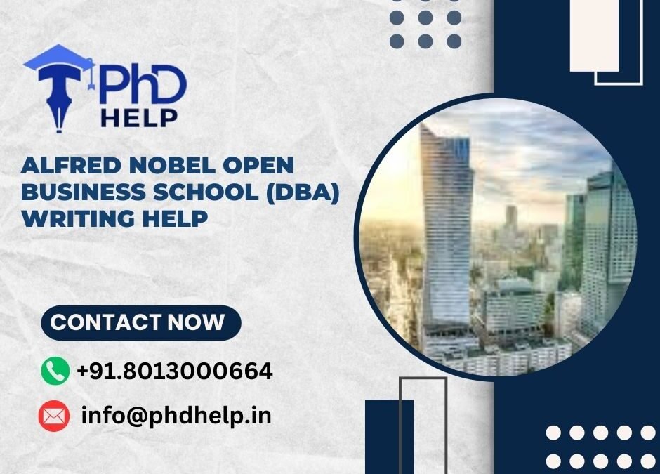 Alfred Nobel Open Business School (DBA) writing help