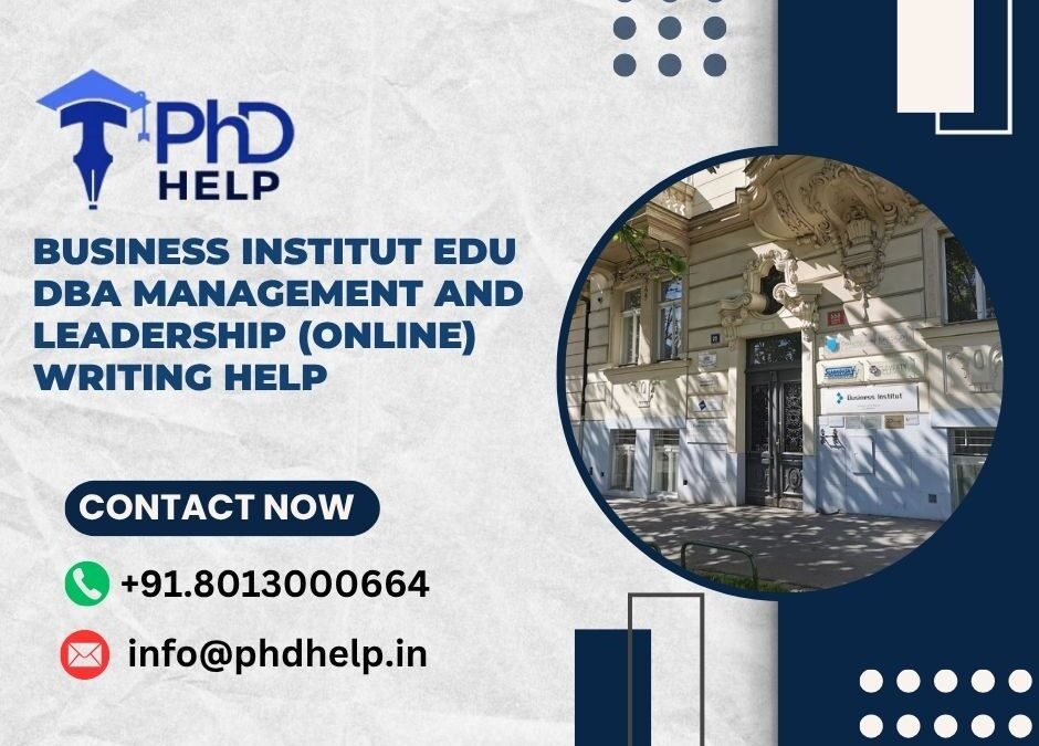 Business Institut EDU DBA Management and leadership (online) Writing Help