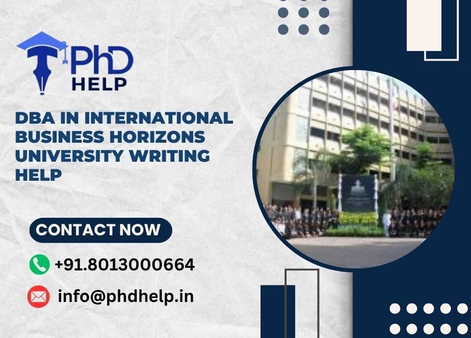 DBA in International Business Horizons University writing help