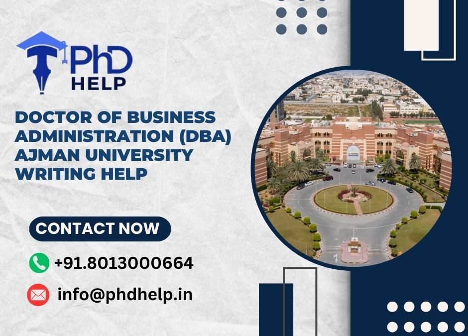 Doctor of Business Administration (DBA) Ajman University writing help