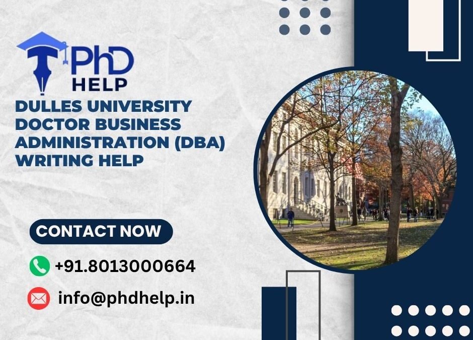Dulles University Doctor Business Administration (DBA) Writing Help