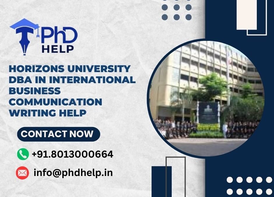 Horizons University DBA in International Business Communication writing help