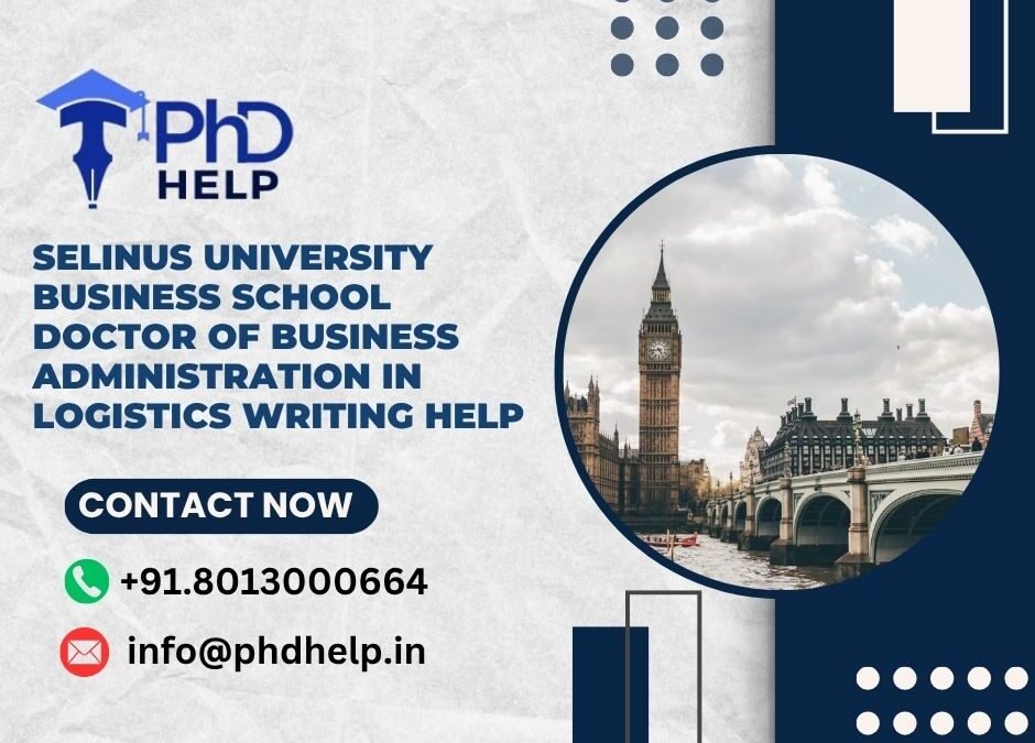 Selinus University Business School Doctor of Business Administration in Logistics Writing Help