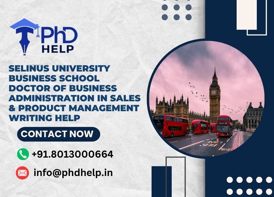 Selinus University Business School Doctor of Business Administration in Sales & Product Management Writing Help
