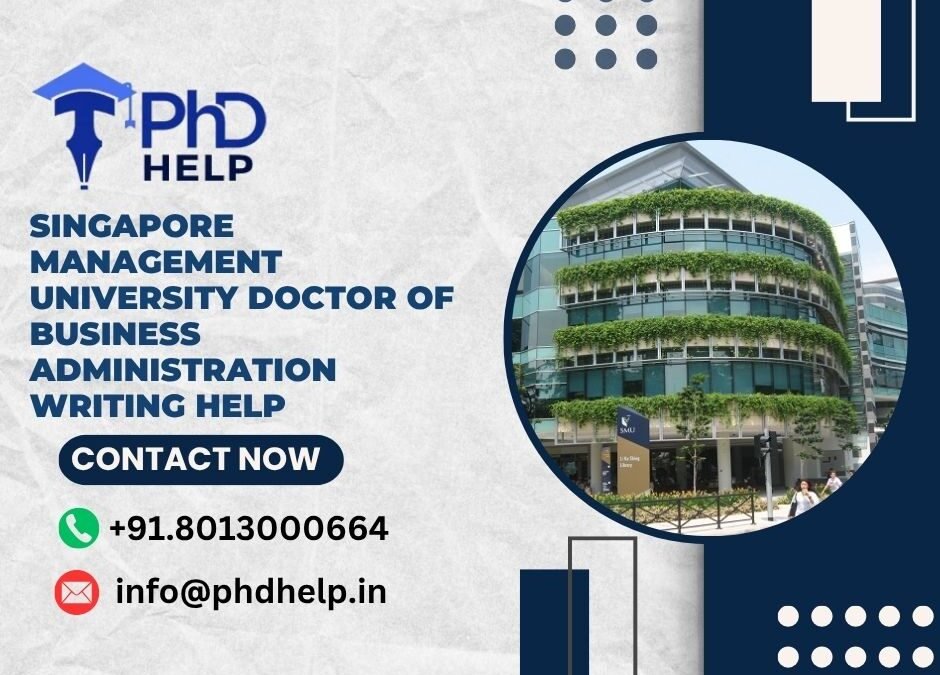 Singapore Management University Doctor of Business Administration Writing Help