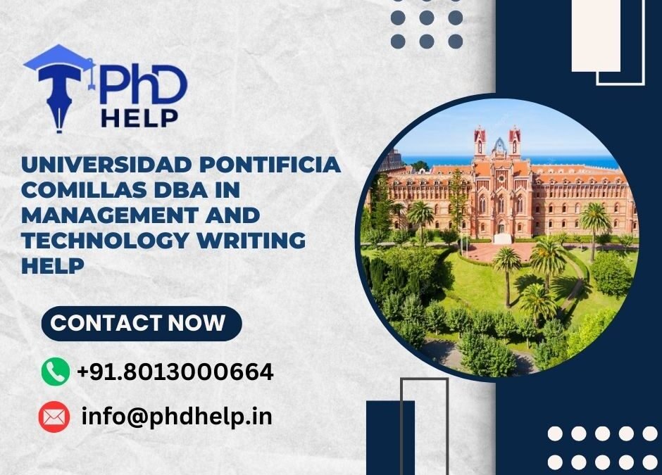 Universidad Pontificia Comillas DBA in Management and Technology writing help