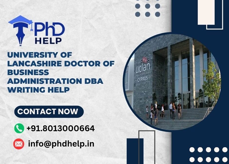 University of Lancashire Doctor of Business Administration DBA Writing Help