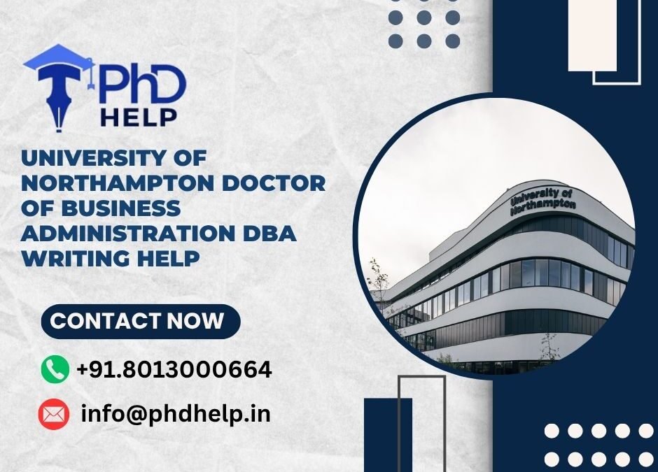 University of Northampton Doctor of Business Administration DBA Writing Help