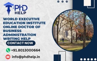 World Executive Education Institute Online Doctor of Business Administration Writing Help