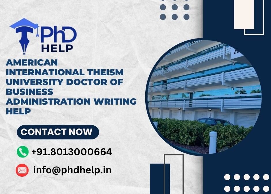 American International Theism University Doctor of Business Administration Writing Help