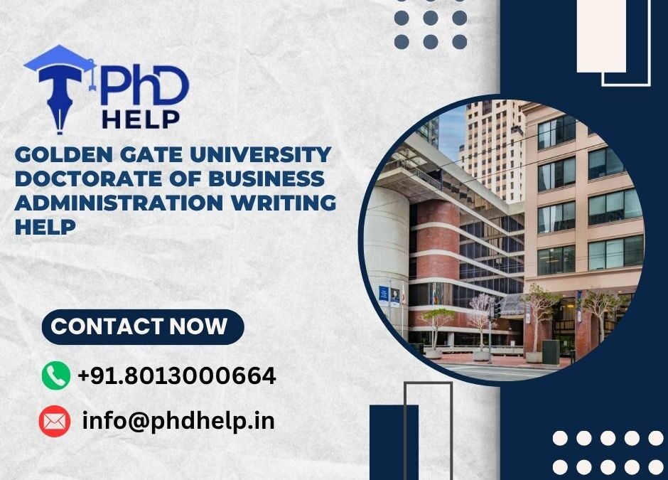 Golden Gate University Doctorate of Business Administration Writing Help
