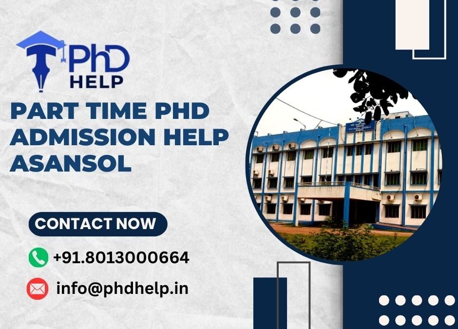 Part time PhD admission help Asansol