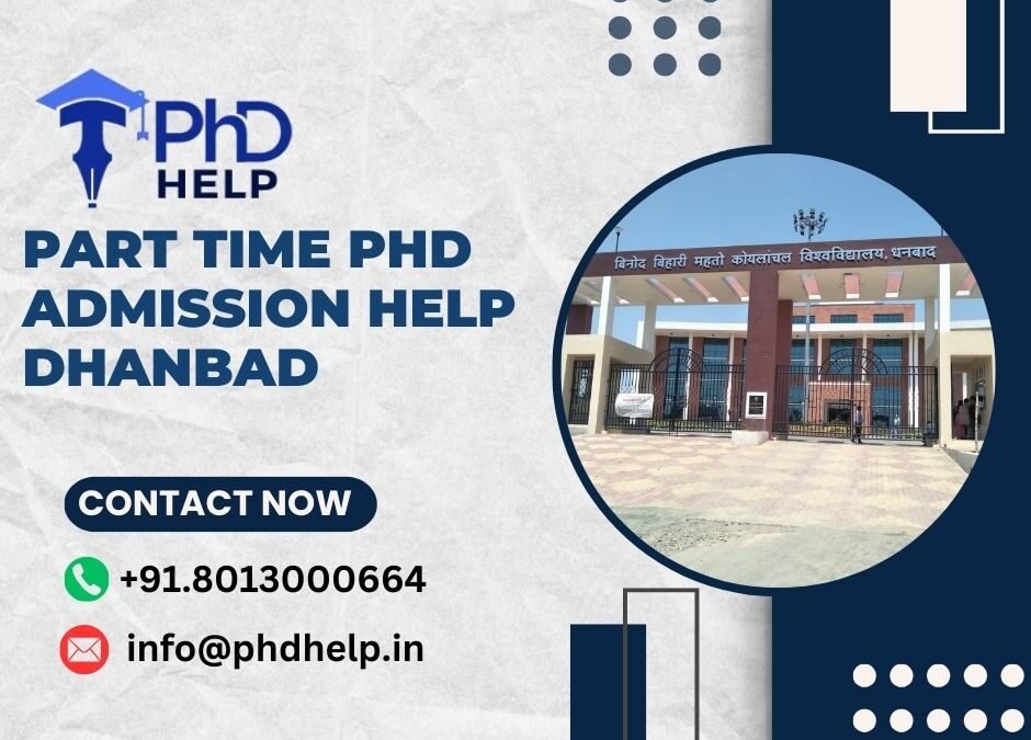 Part time PhD admission help Dhanbad