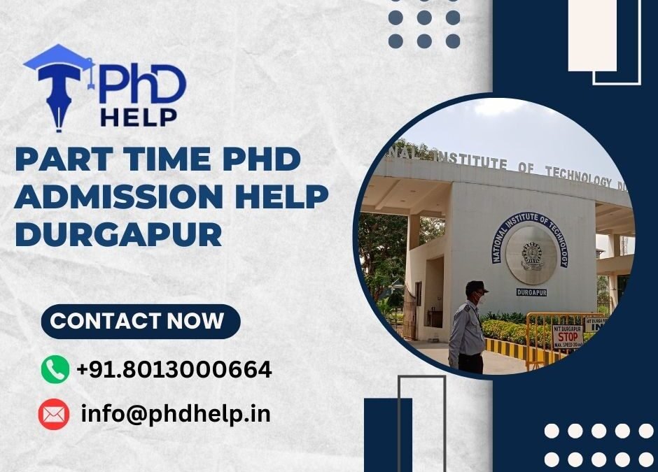 Part time PhD admission help Durgapur