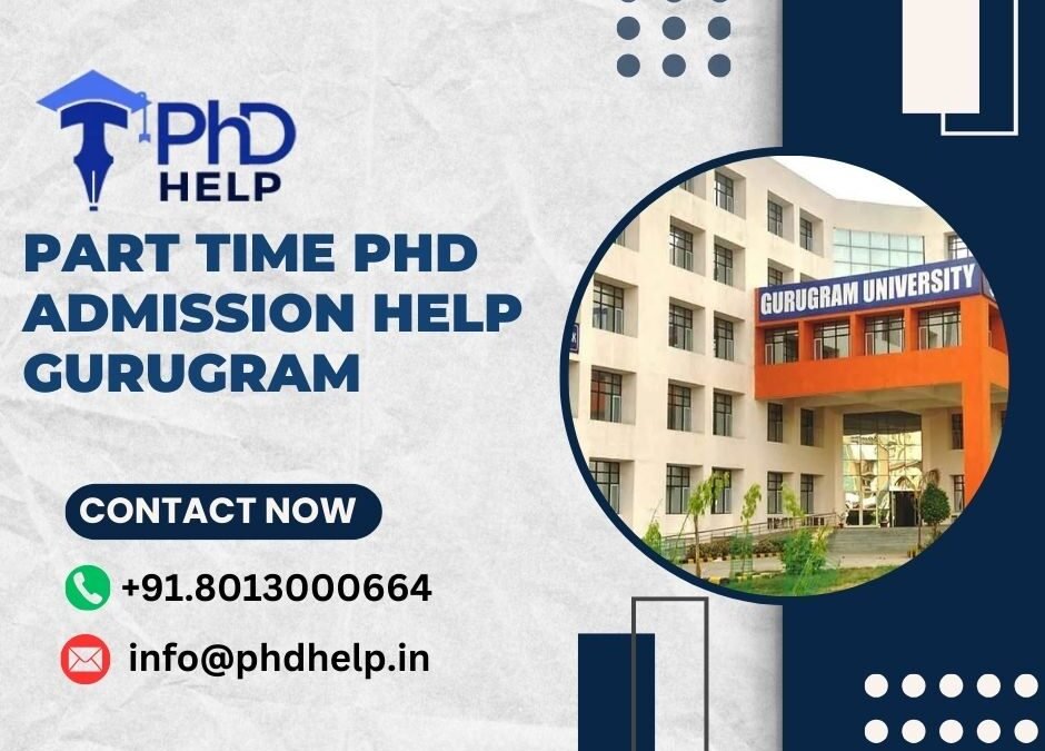 Part time PhD admission help Gurugram