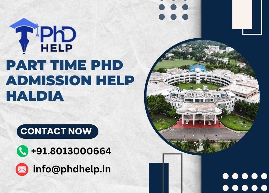 Part time PhD admission help Haldia