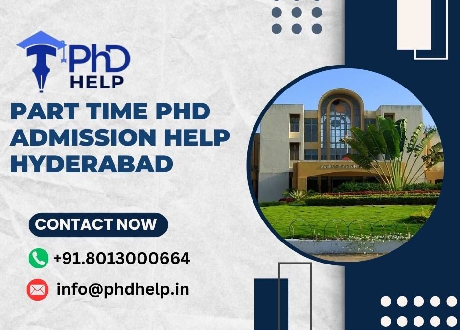 Part time PhD admission help Hyderabad