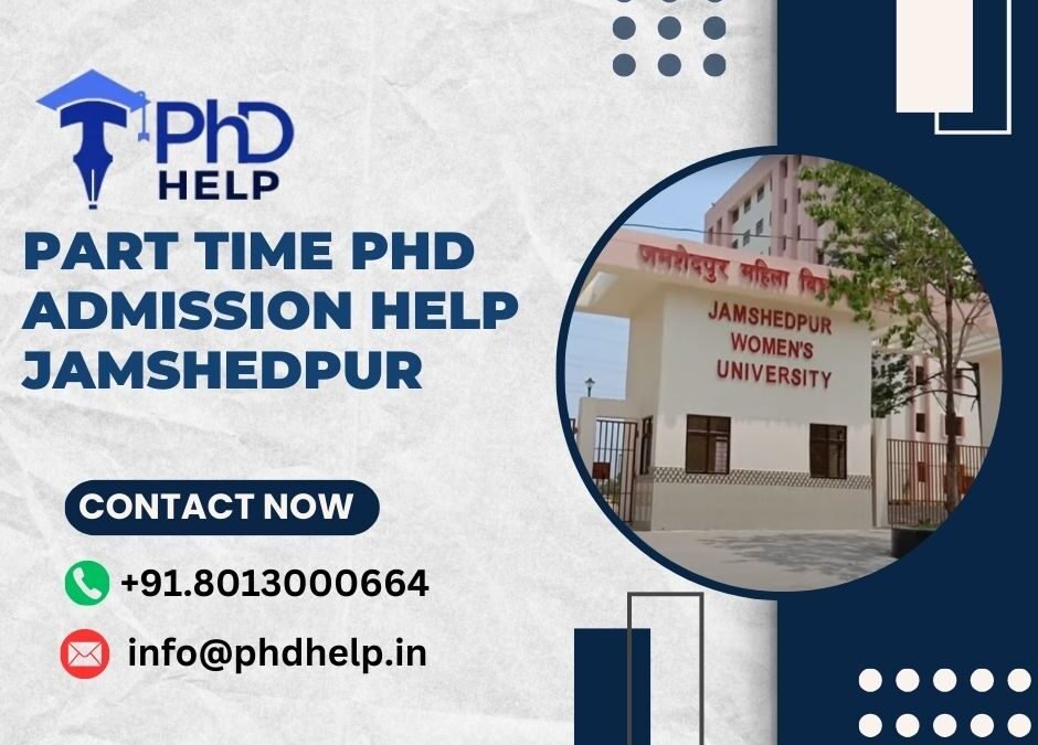 Part time PhD admission help Jamshedpur
