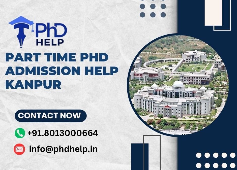 Part time PhD admission help Kanpur