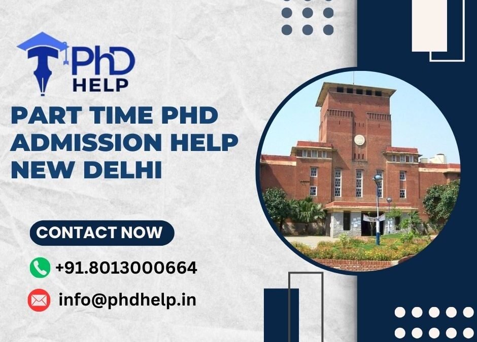 Part time PhD admission help New Delhi