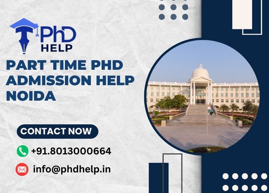 Part time PhD admission help Noida