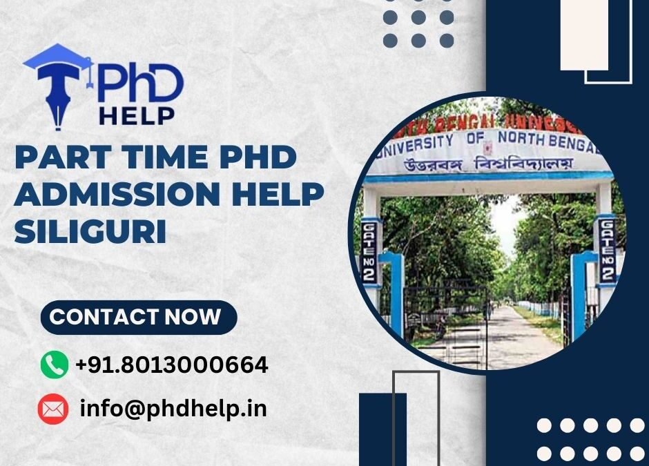 Part time PhD admission help Siliguri