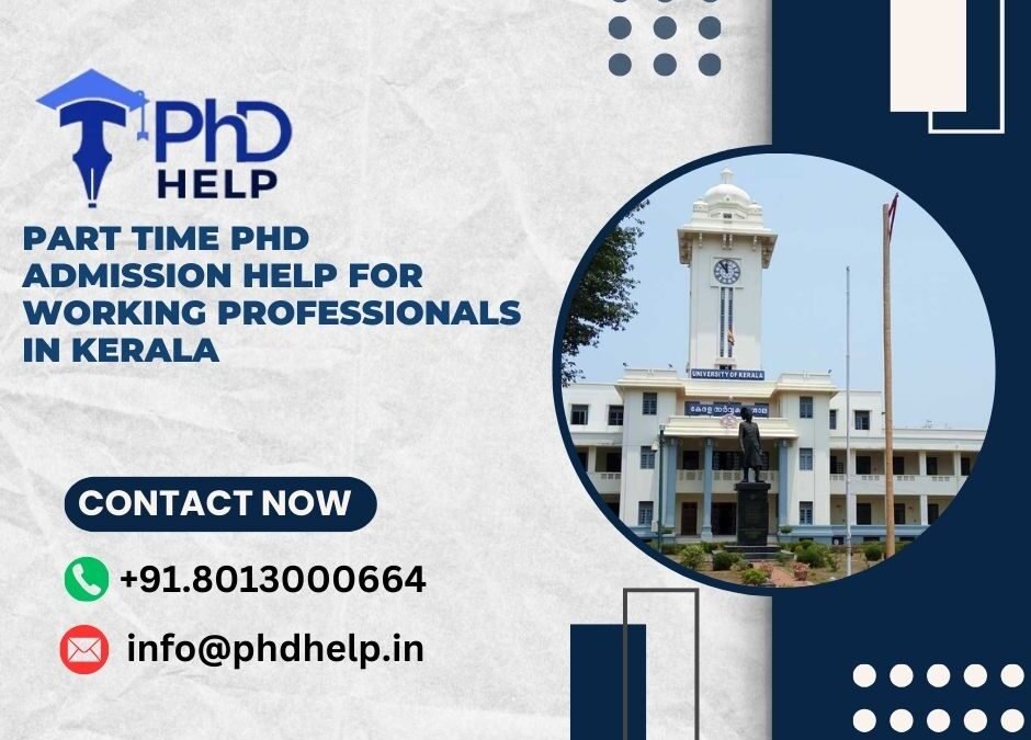 Part time PhD admission help for working professionals in Kerala