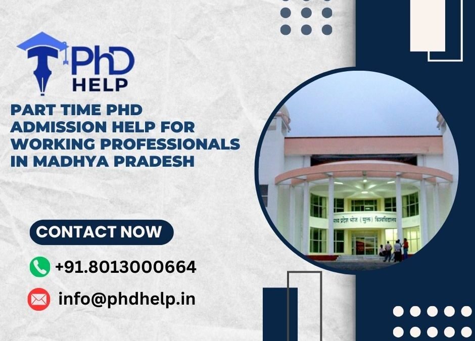 Part time PhD admission help for working professionals in Madhya Pradesh