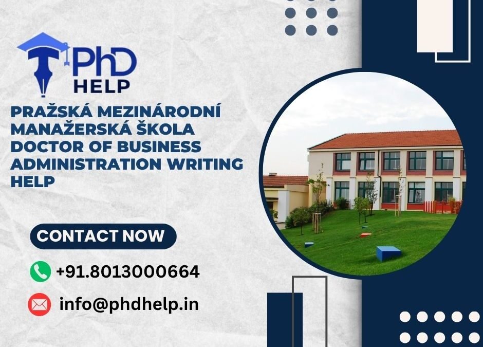 Pražská Mezinárodní Manažerská Škola Doctor of Business Administration Writing Help