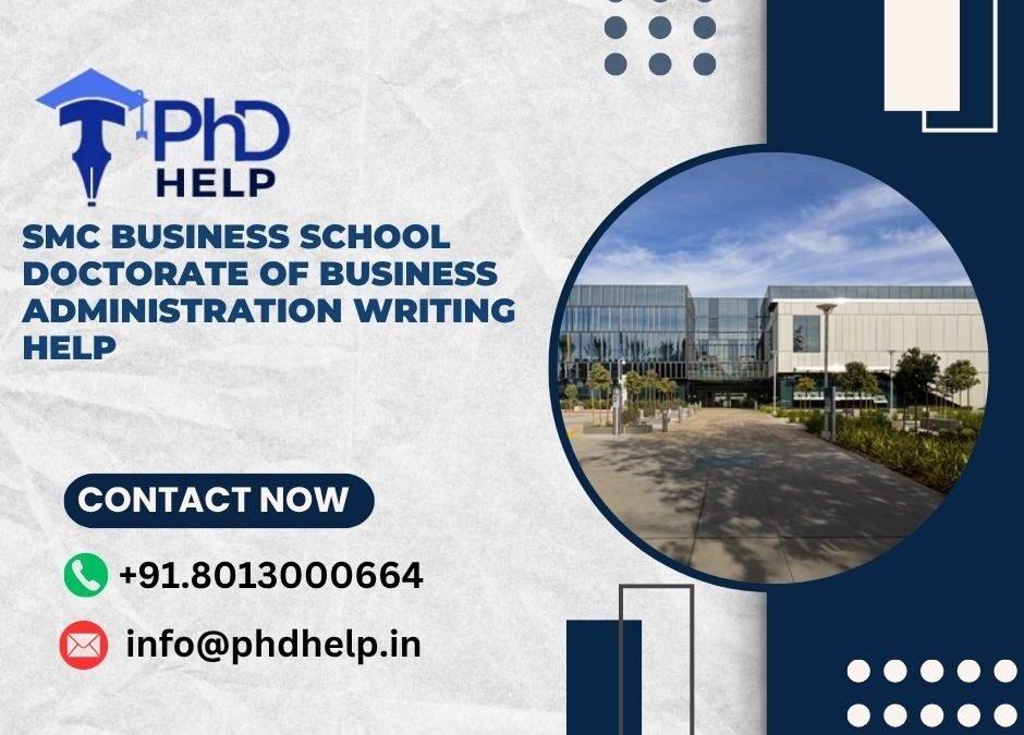 SMC Business School Doctorate of Business Administration Writing Help